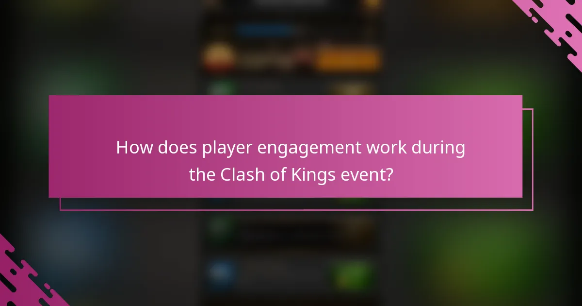 How does player engagement work during the Clash of Kings event?