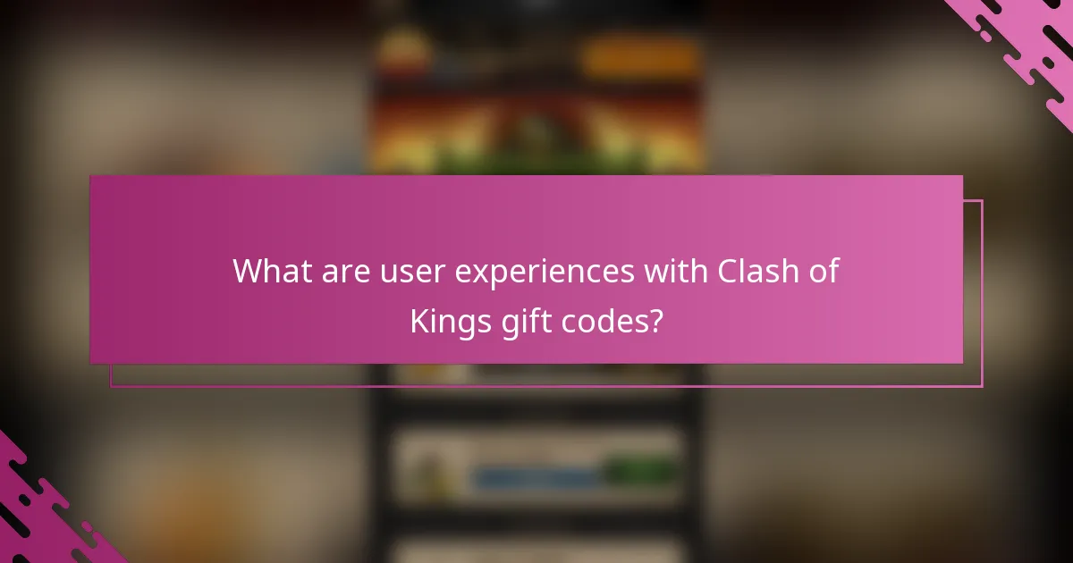 What are user experiences with Clash of Kings gift codes?