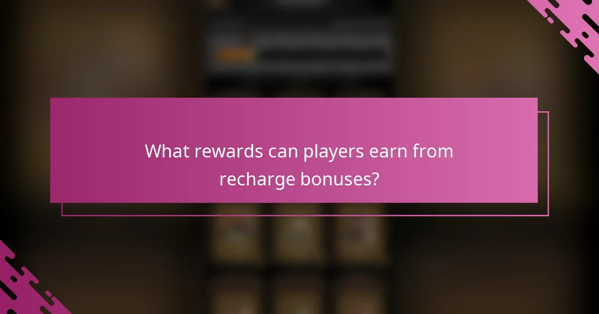 What rewards can players earn from recharge bonuses?