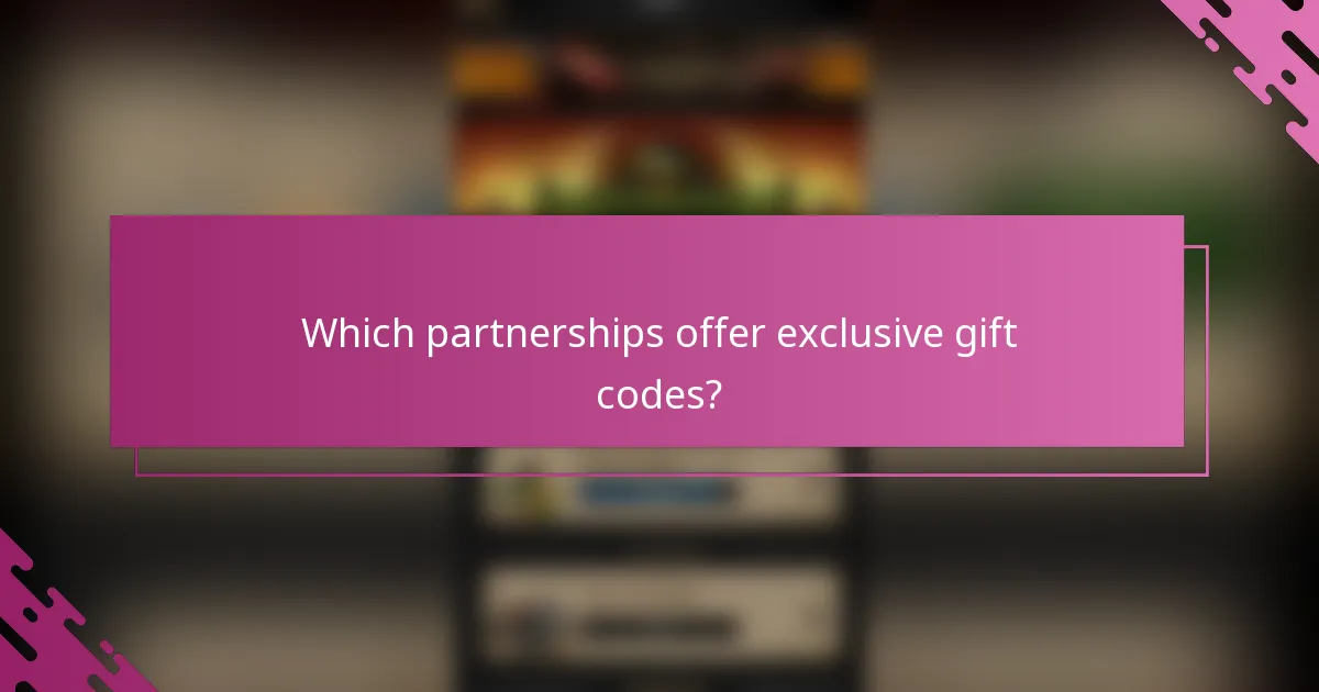Which partnerships offer exclusive gift codes?